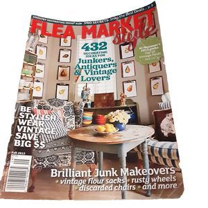 Flea Market Style magazine Fall 2012 junkers antiquers & vintage lovers